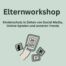 Elternworkshop Ankündigung